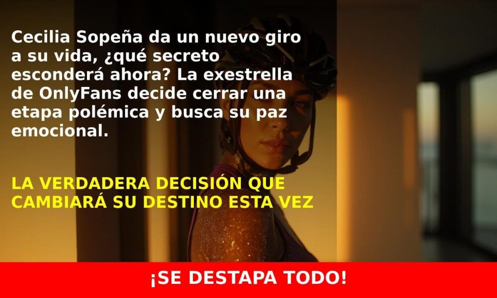 Cecilia Sopeña sorprende con su decisión de invocar el derecho al olvido