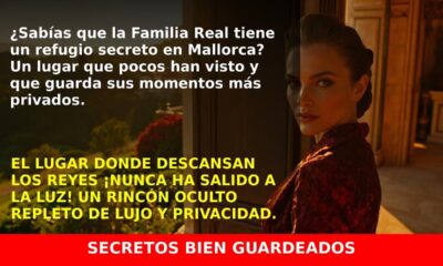 Descubre el refugio secreto de la Familia Real en Mallorca que nadie ha visto