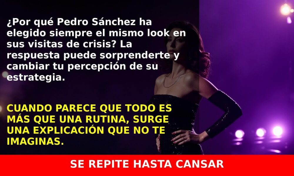 El uniforme de Pedro Sánchez en la crisis: ¿estrategia o rutina?