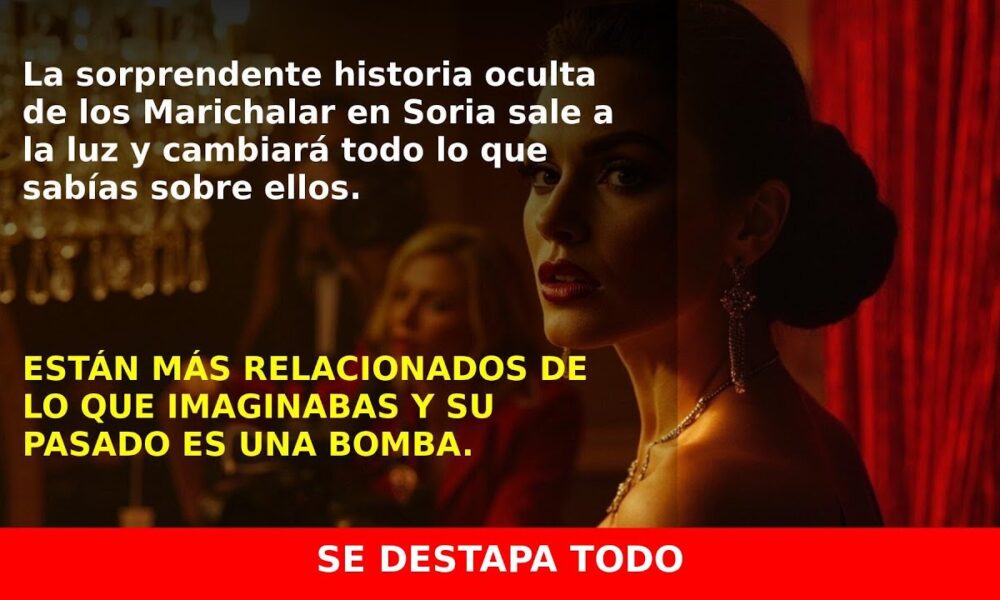 El vínculo secreto de los Marichalar con Soria y el título de Ripalda