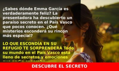 Emma García revela su refugio secreto en el País Vasco
