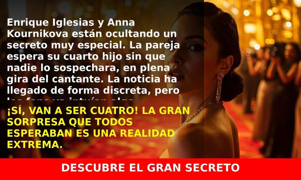 Enrique Iglesias y Anna Kournikova Expectan su Cuarto Hijo en Secreto