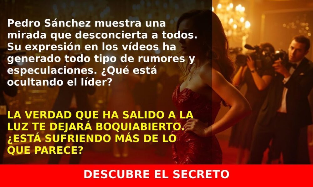 ¿Es Pedro Sánchez un líder frío y desconectado? La mirada que asusta
