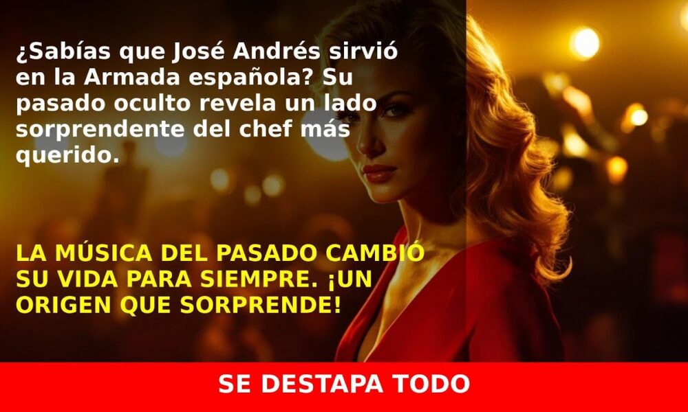 José Andrés y su pasado en la Armada: La historia que debes conocer