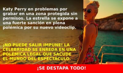 Katy Perry multada por filmar sin permisos en Formentera