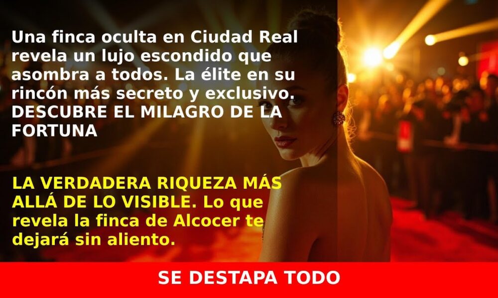 La finca secreta de Alberto Alcocer en Ciudad Real que deja sin palabras