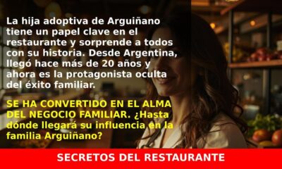 La Hija Adoptiva de Arguiñano que Es Parte Fundamental del Restaurante Familiar
