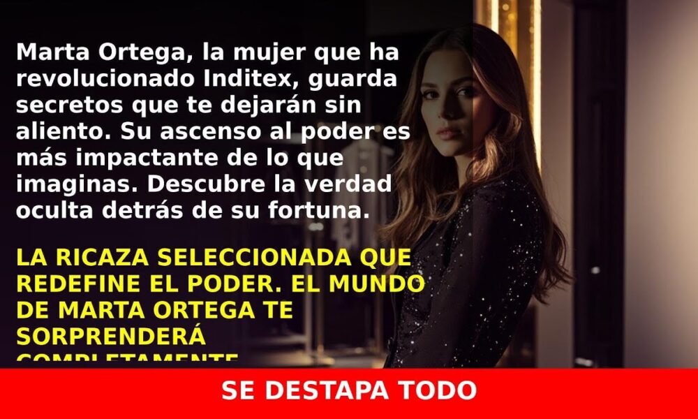 La sorprendente fortuna y sueldo de Marta Ortega en Inditex