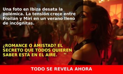 ¿Nuevo romance en Ibiza? Froilán y Miri Pérez-Cabrero en la mira