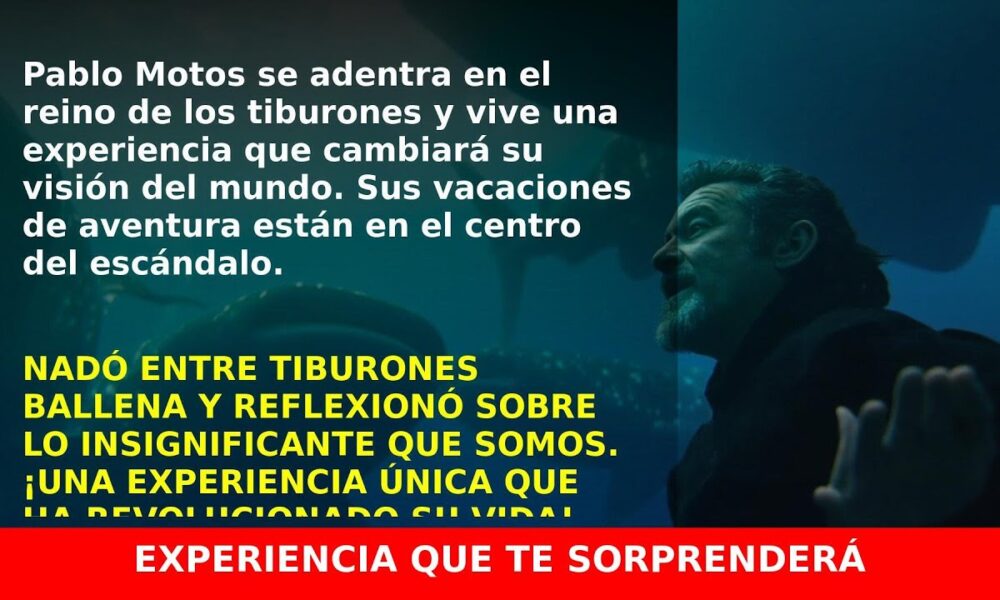 ¡Pablo Motos se enfrenta a tiburones y reflexiona sobre la naturaleza! Impresionante