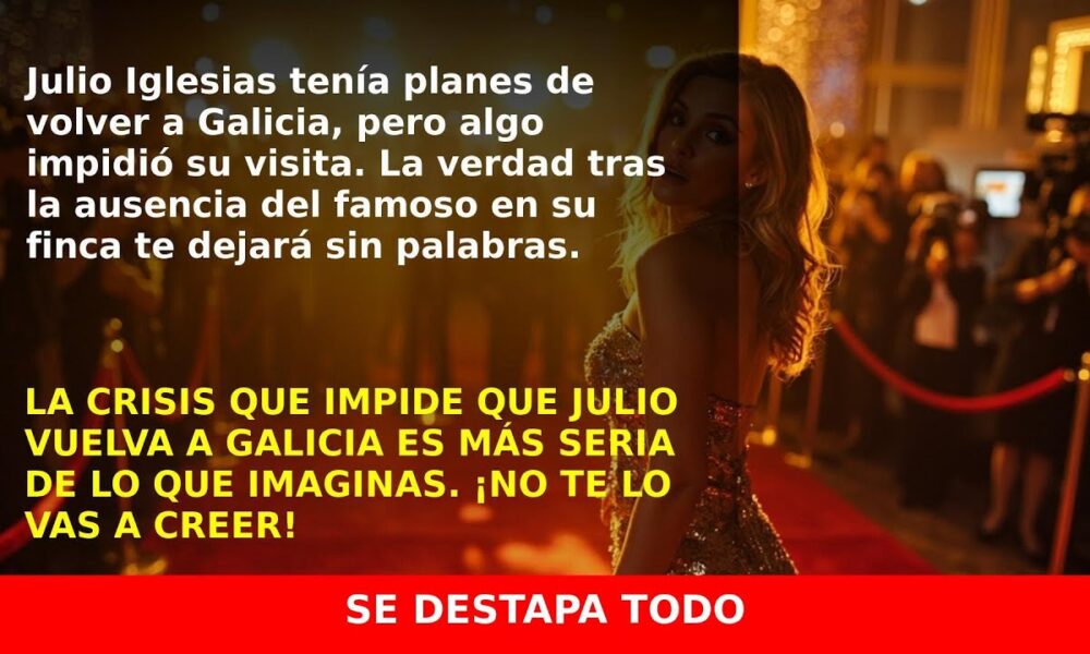 ¿Por qué Julio Iglesias no ha vuelto a Galicia este verano? La razón te sorprenderá