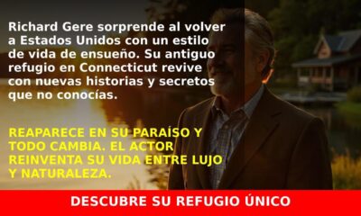Richard Gere vuelve a EE.UU. Y descubre su hogar en un pueblo de ensueño