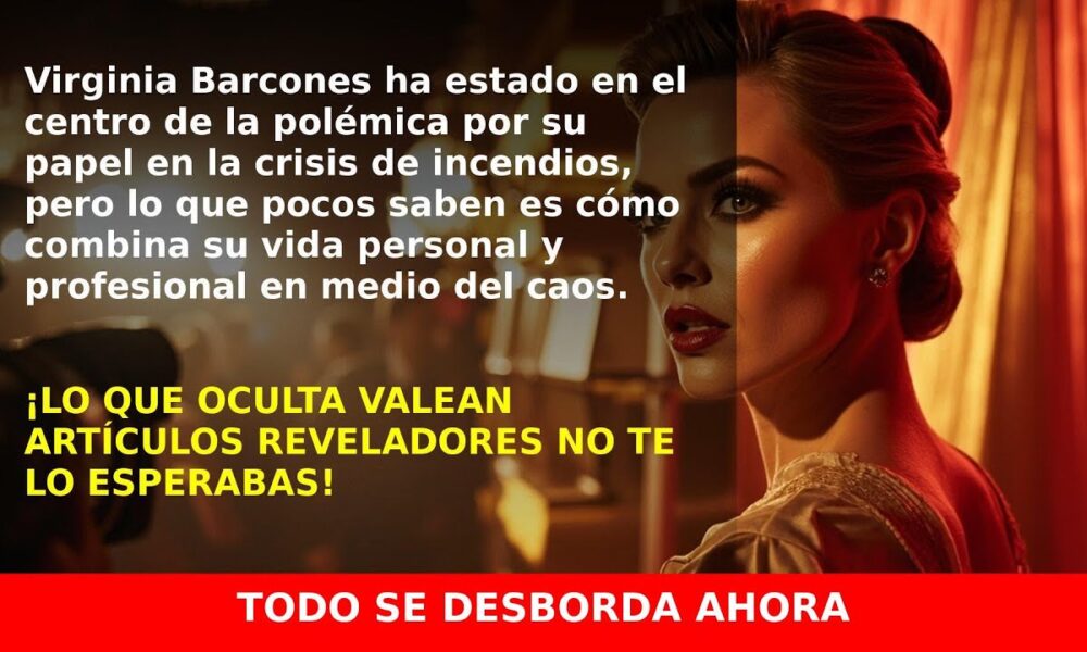Virginia Barcones, su marido militar y su sueldo en plena crisis de incendios