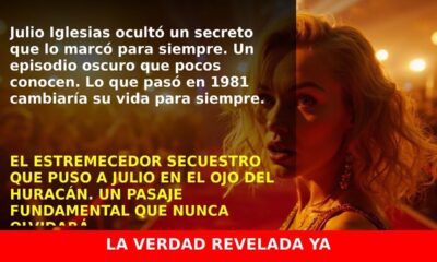 El drama oculto de Julio Iglesias: el secuestro que lo cambió todo