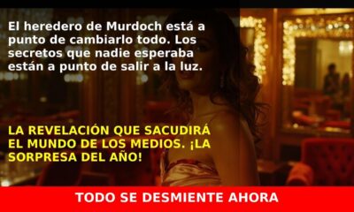El heredero de Murdoch: el legado que cambiará el mundo de los medios