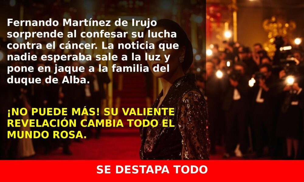 Fernando Martínez de Irujo revela que lucha contra el cáncer con esperanza