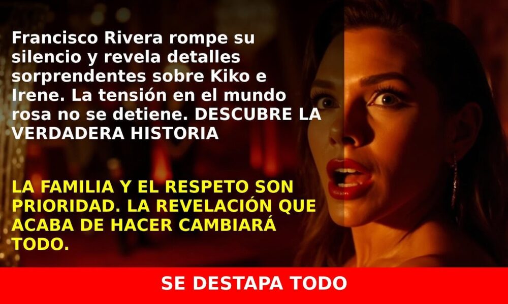Francisco Rivera rompe su silencio sobre Kiko e Irene y hace declaraciones clave