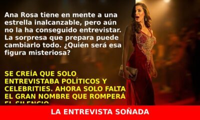 La entrevista que Ana Rosa Quintana sueña hacer y aún no ha logrado