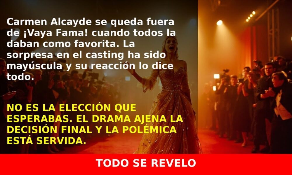 La reacción de Carmen Alcayde tras no ser la elegida para ‘¡Vaya Fama!’
