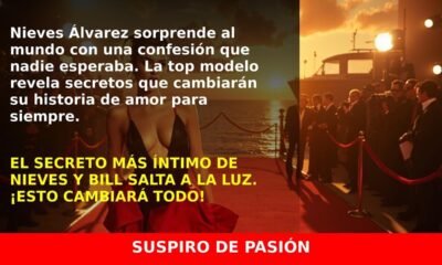 Nieves Álvarez y Bill Saad: La Gran Noticia que Todos Esperábamos