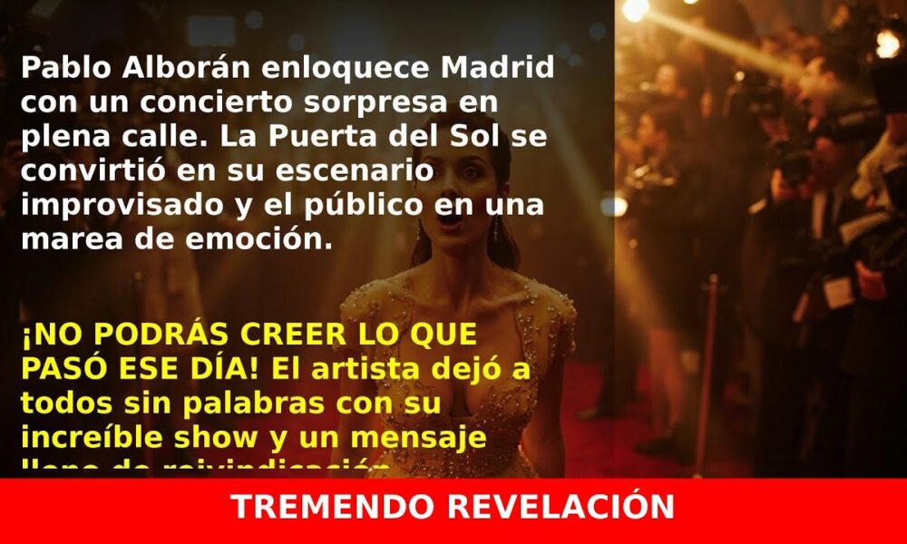 Pablo Alborán paraliza Madrid con concierto gratis en Puerta del Sol