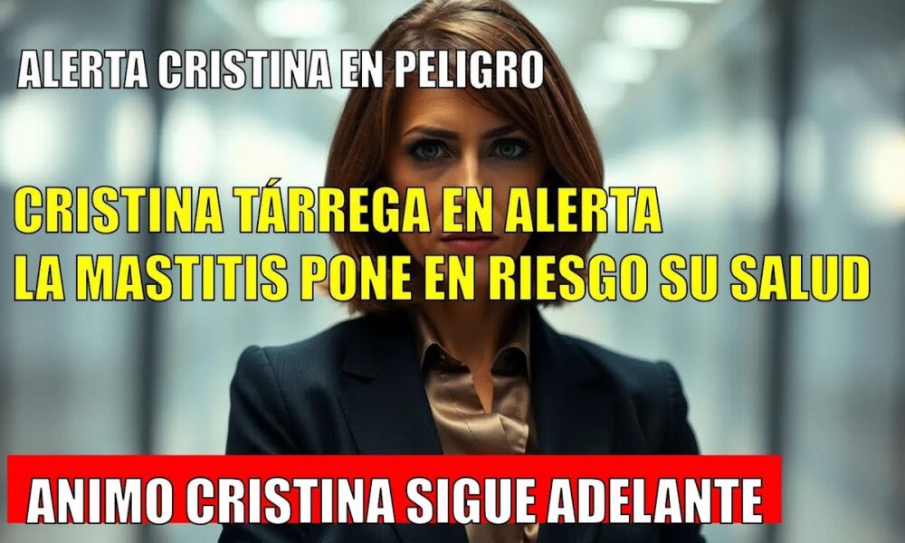 Cristina Tárrega: Operación clave para salvar su salud, medio pecho en juego