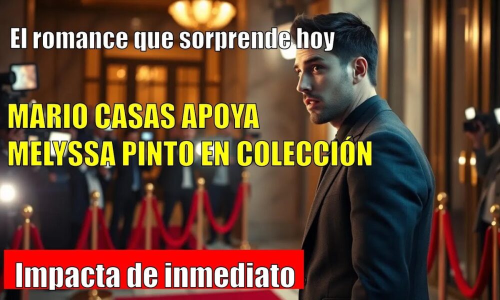 Mario Casas celebra el debut de Melyssa Pinto en Gioseppo con un guiño
