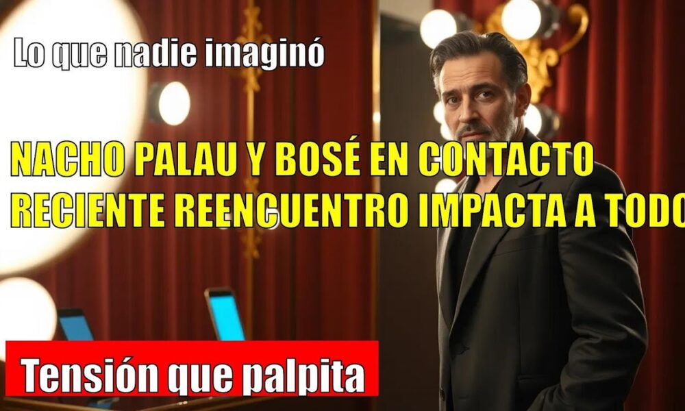 Nacho Palau rompe el silencio: ¿nuevo acercamiento con Bosé?