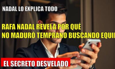 Rafa Nadal revela por qué no maduró temprano y cómo encontró su equilibrio
