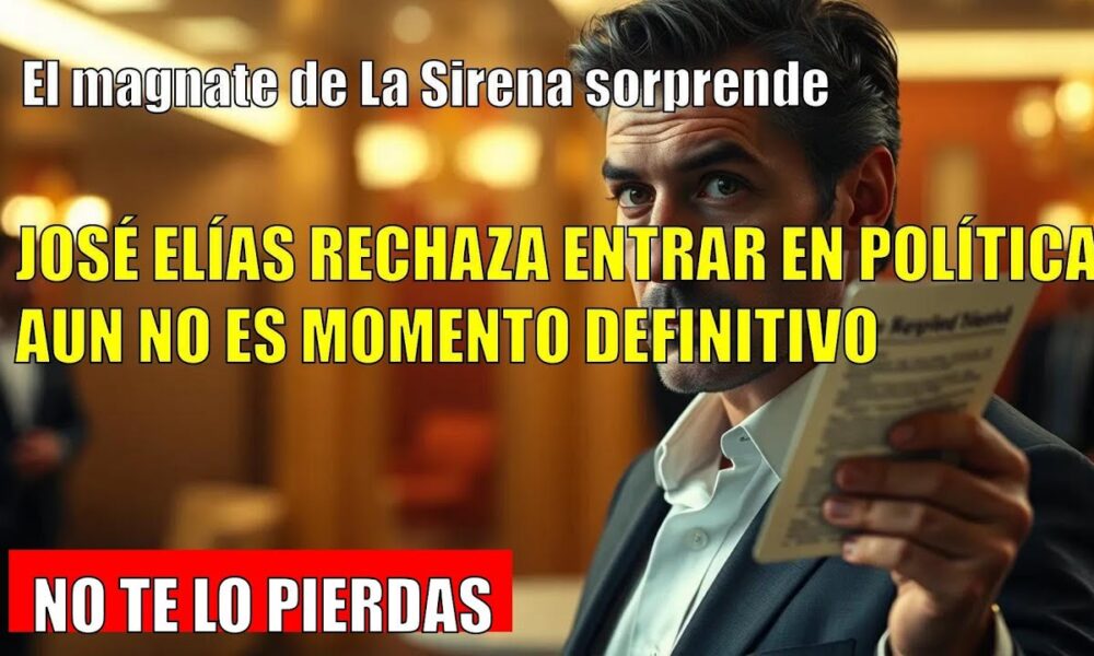 El magnate de La Sirena: le piden entrar en política, ¿lo hará?