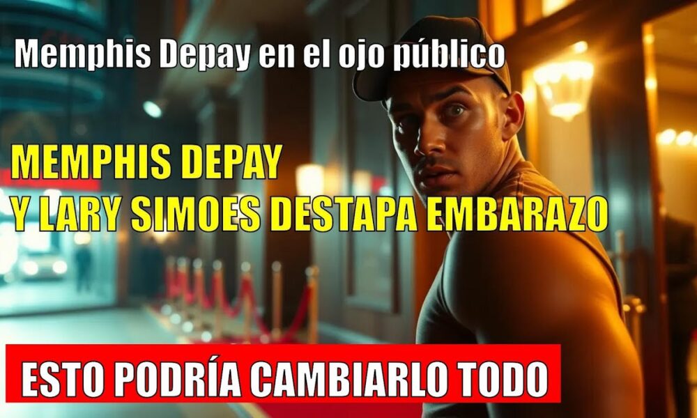 Memphis Depay: ¿Padre en secreto? Lary Simoes afirma embarazo y él desaparece