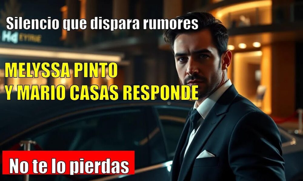 DESATA la EXPECTACIÓN: Melyssa Pinto Y Mario Casas mantienen la RELACIÓN en silencio