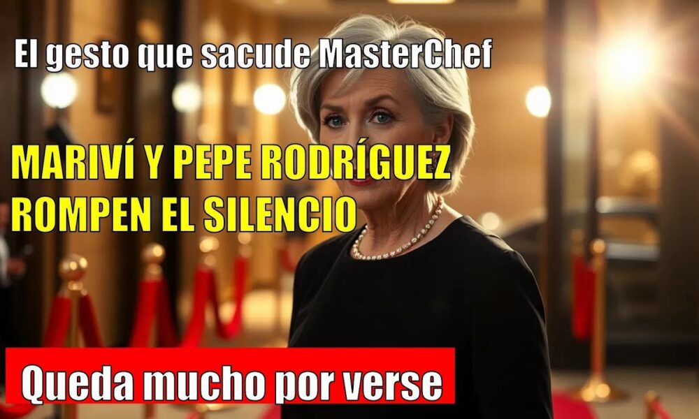 El GESTO CLAVE de Mariví que SACUDE la POLÉMICA de MasterChef