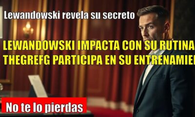 Lewandowski SORPRENDE con su secreto de longevidad
