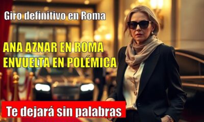 REVELA POLÉMICA: PASO DECISIVO EN LA VIDA DE ANA AZNAR EN ROMA