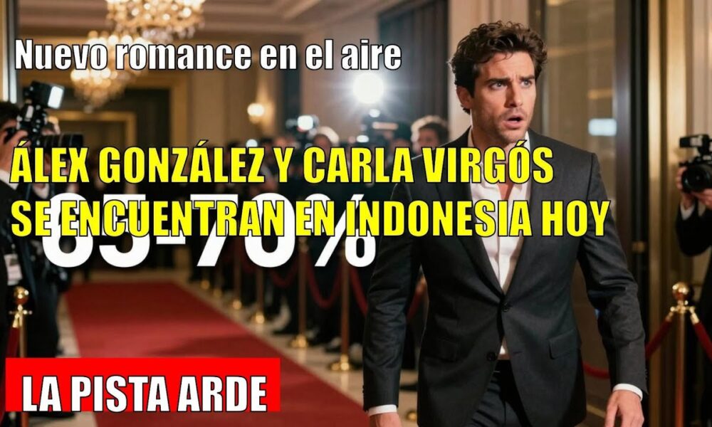 Álex González DESTAPA su romance con Carla Virgós