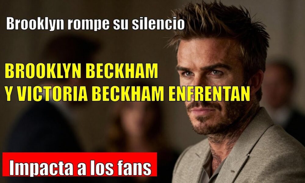 Brooklyn Beckham CONFRONTA a sus padres