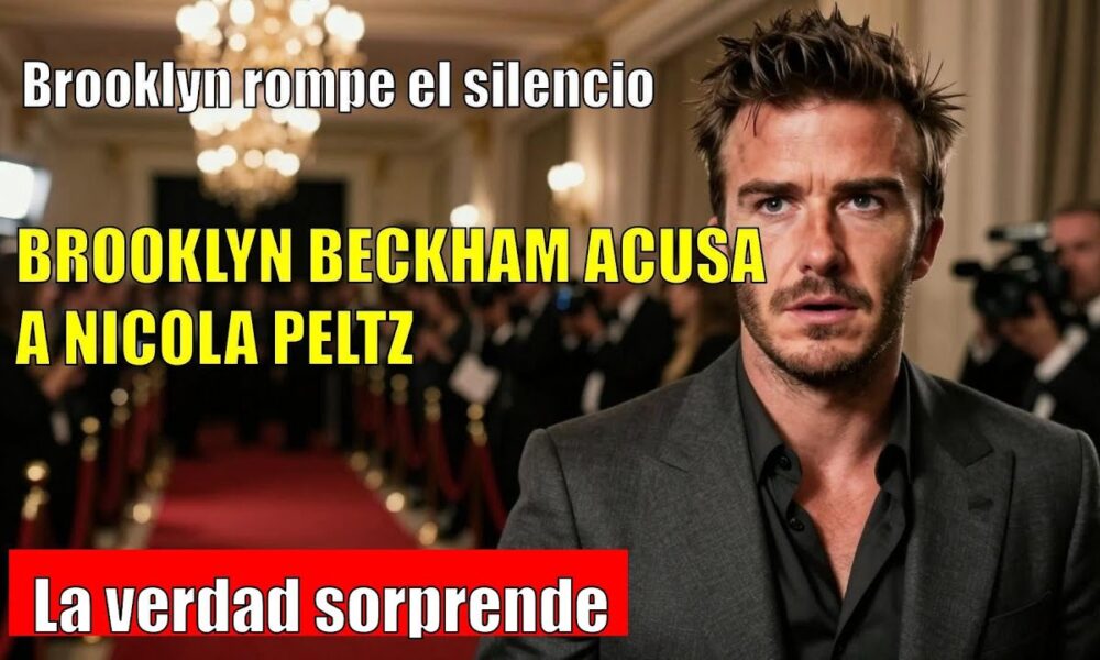Brooklyn Beckham CONFRONTA SUS PADRES