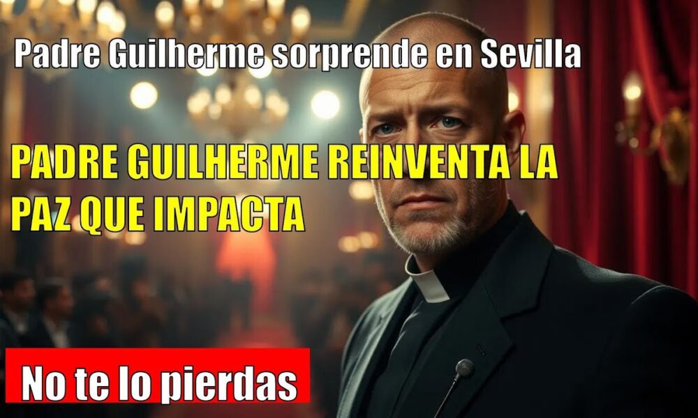 Padre Guilherme SORPRENDE en Sevilla con su nuevo disco