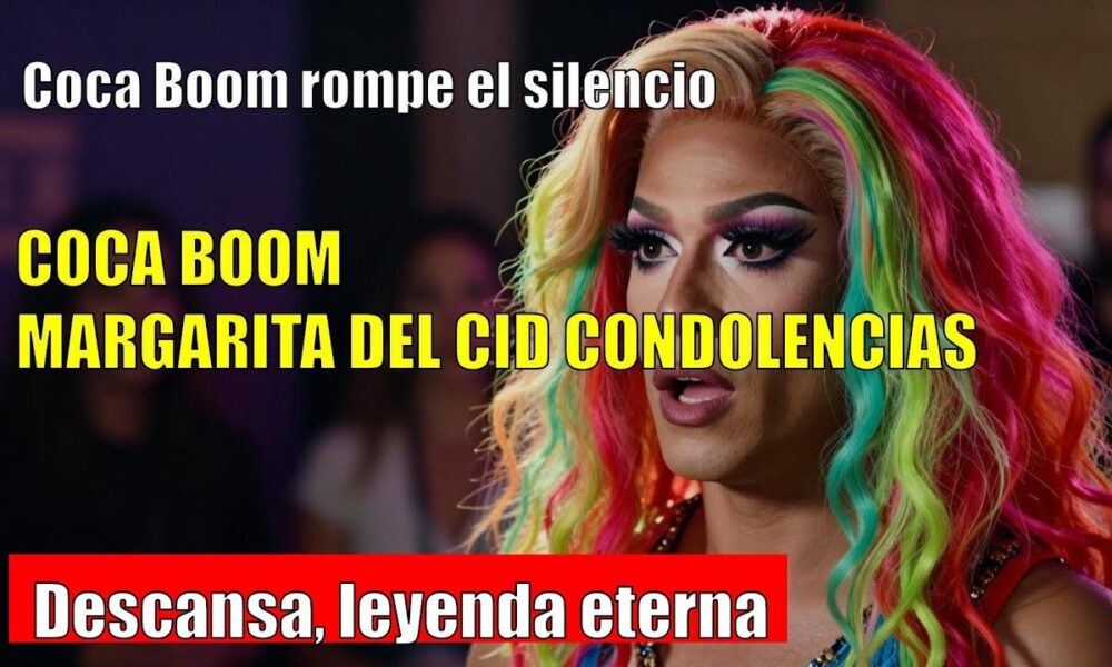 Coca Boom CONMUEVE a la comunidad drag tras su fallecimiento a los 28