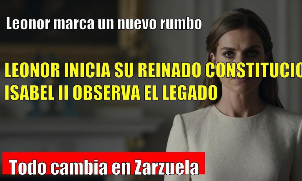Leonor TRANSFORMA su papel hacia una MONARQUÍA CONSTITUCIONAL