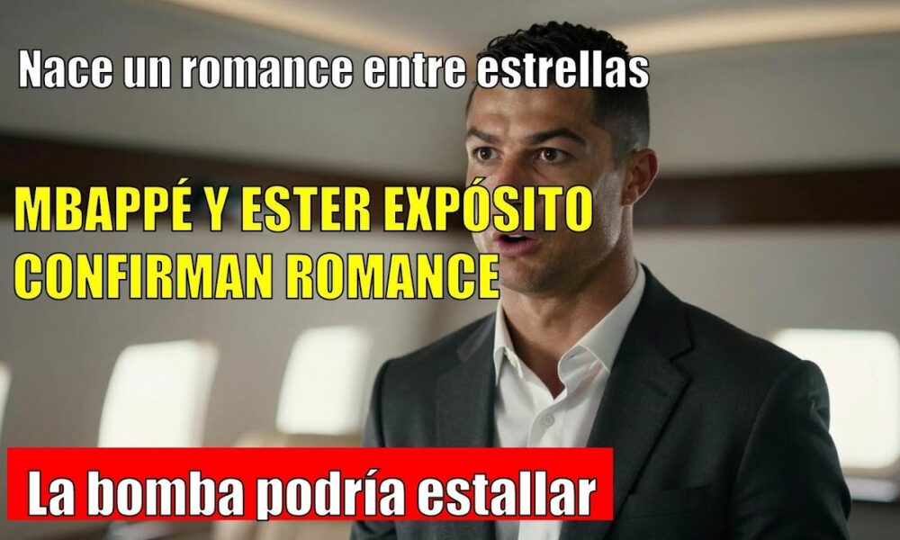 CAPTAN a Kylian Mbappé con Ester Expósito