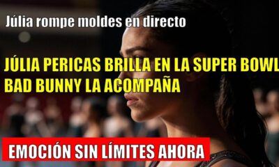 Júlia Pericas LUCE en la SUPER BOWL con Bad Bunny