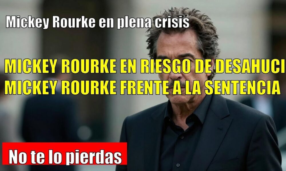 Mickey Rourke SORPRENDE al enfrentar el desalojo