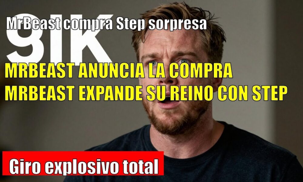 MrBeast ANUNCIA la compra de Step