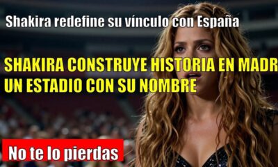 Shakira SORPRENDE al anunciar su ESTADIO en MADRID para Mujeres Ya No Lloran