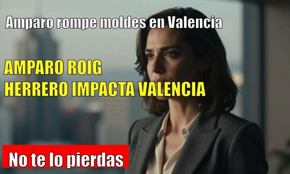 Amparo Roig Herrero LOGRA un estudio líder en Valencia