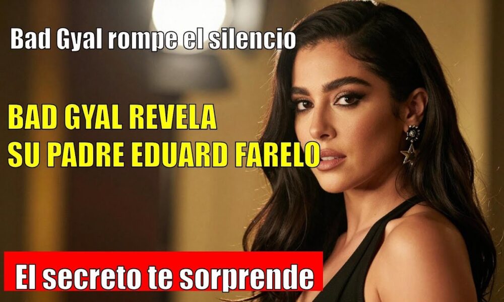 Bad Gyal CONFIESA por qué sus padres nunca se han escandalizados