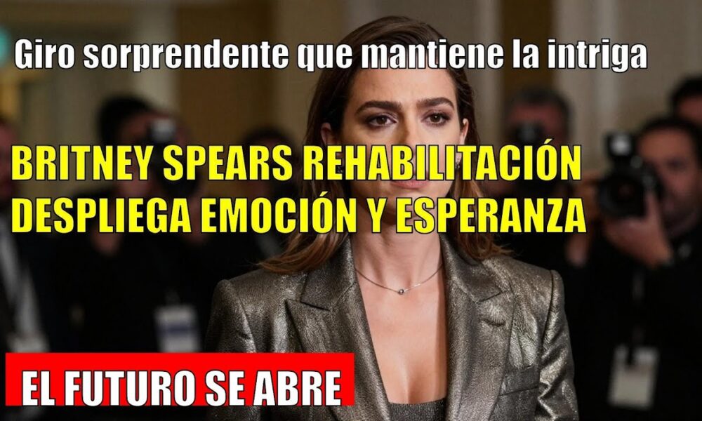 Britney Spears APARECE entrando en REHABILITACIÓN