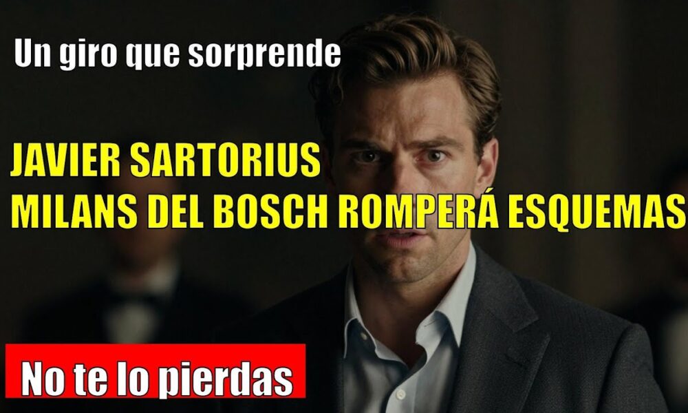 Javier Sartorius Milans del Bosch TRANSFORMA su VIDA